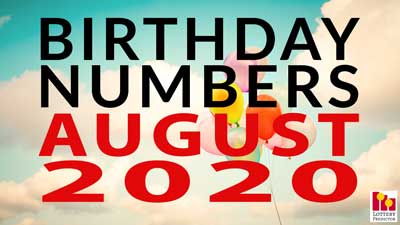 Birthday Lottery Numbers For August 2020