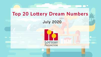Top 20 Lottery Dream Numbers July 2020