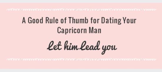 a-good rule of thumb for dating your capricorn man