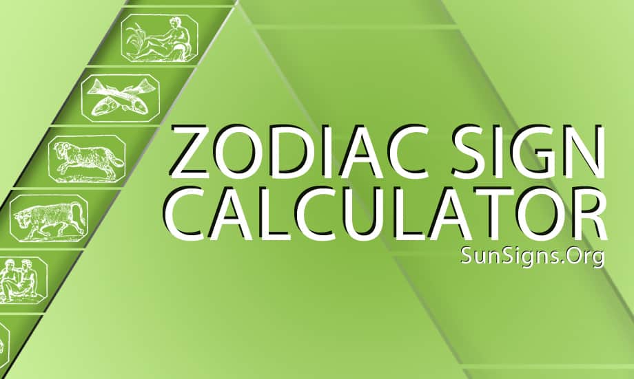 The Zodiac Signs Finder allows you find your zodiac sign.