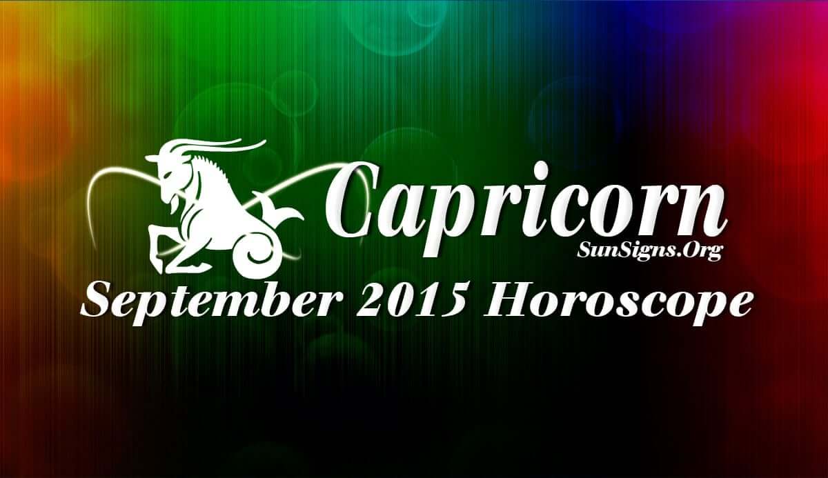Capricorn September 2015 Horoscope foretells that job and professional decisions will take priority over domestic and love relationships