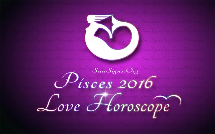2016 pisces love horoscope