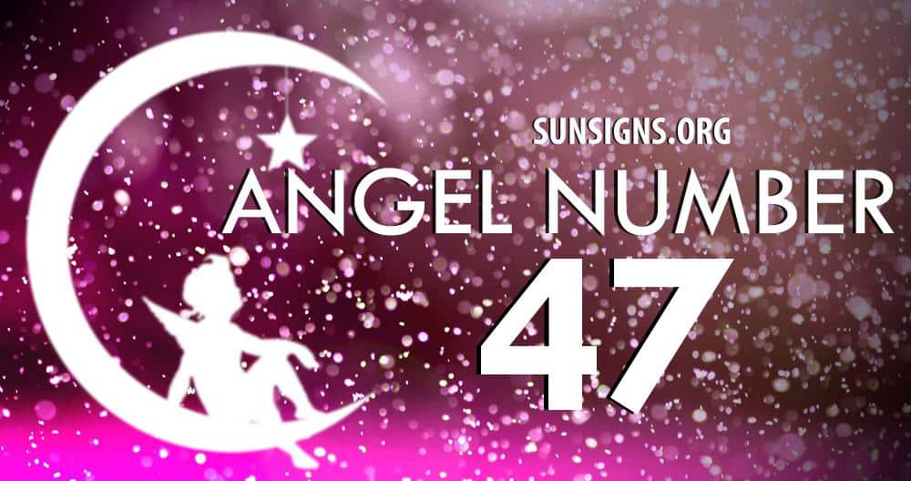 Angel Number 47