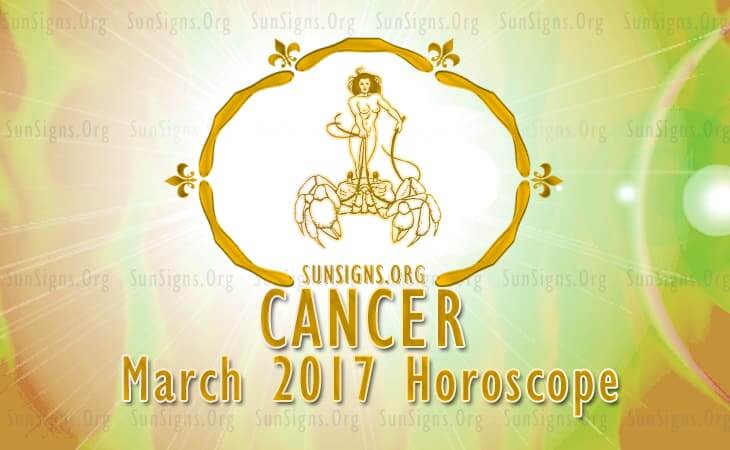 cancer march 2017 horoscope