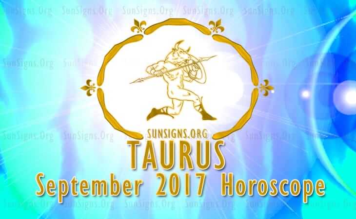 taurus september 2017 horoscope