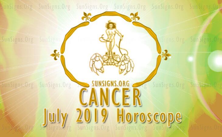 Cancer July 2019 Horoscope